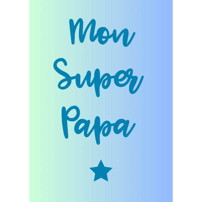 Carte Mon Super Papa