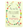 Carte Tu es la meilleure des mamans